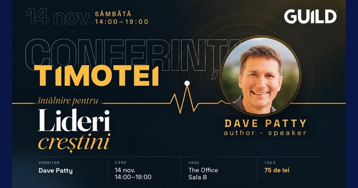 Afișul Conferinței Timotei, întâlnire pentru lideri creștini cu Dave Patty, 14 noiembrie 2026, The Office, Sala B
